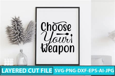 Download Free Choose Your Weapon SVG Cut File Commercial Use DXF Files