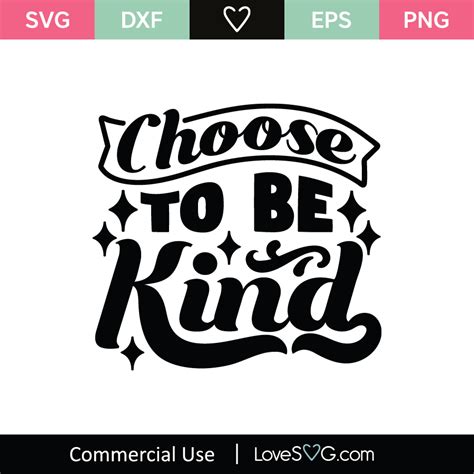Download Free Choose to be Kind SVG File Commercial Use DXF Files