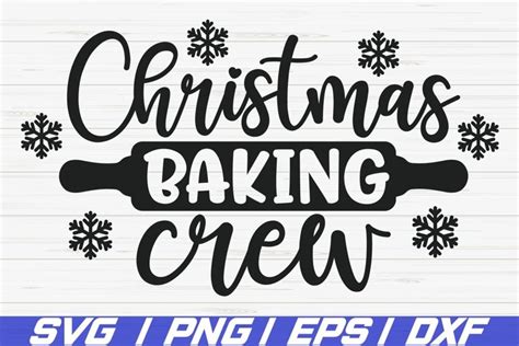 Download Free Christmas Baking Crew SVG Cut File Commercial Use DXF Files