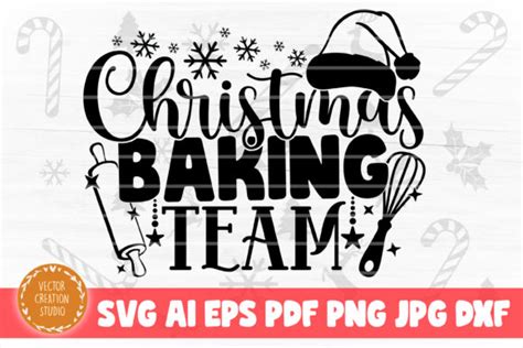 Download Free Christmas Baking Team SVG Cut File For Crafts
