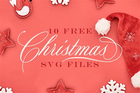 Download Free Christmas SVG Bundle - 10 items Files For Crafts