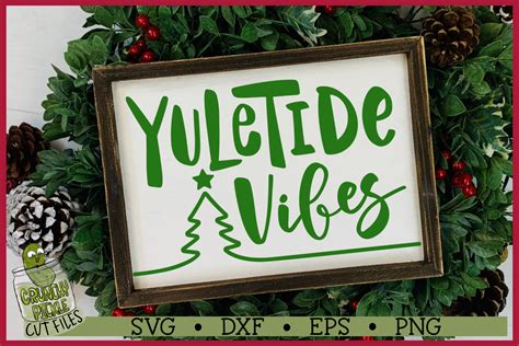 Download Free Christmas SVG File - Yuletide Vibes Files For Crafts