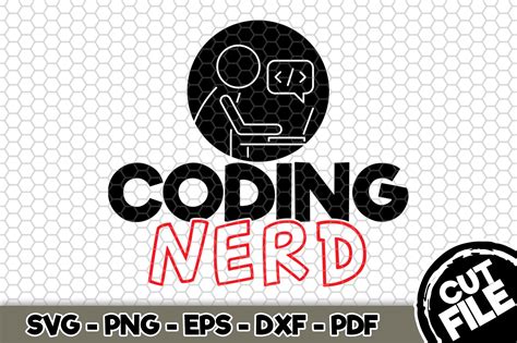 Download Free Coding Nerd SVG Cut File n193 For Crafts