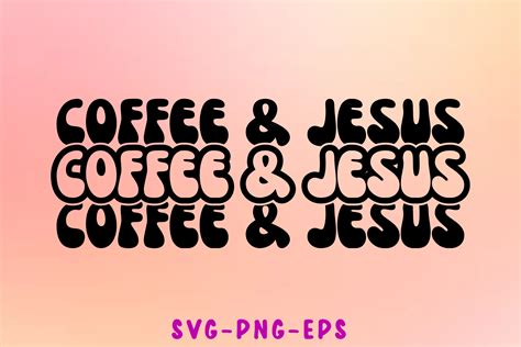 Download Free Coffee And Jesus SVG Cutting Files Files