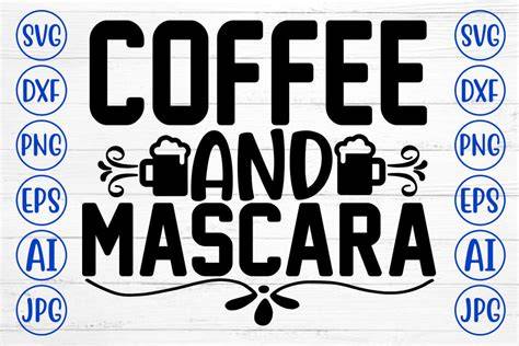 Download Free Coffee And Mascara SVG Cut File Commercial Use DXF Files