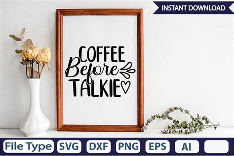 Download Free Coffee Before Talkie SVG Cut File For Crafts