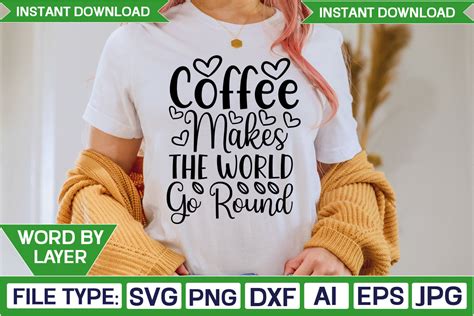 Download Free Coffee Makes The World Go Round svg Files DXF Files