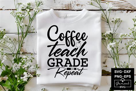 Download Free Coffee Teach Grade Repeat Cut Files