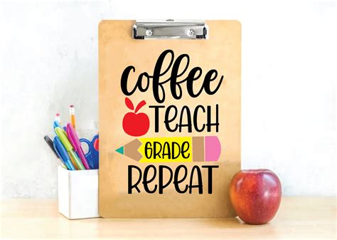 Download Free Coffee Teach Grade Repeat For Crafts
