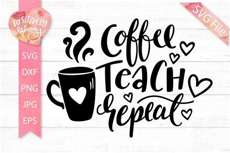 Download Free Coffee Teach Repeat svg Files DXF Files