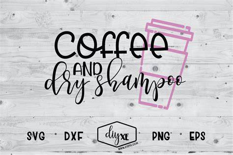 Download Free Coffee and Dry Shampoo For Crafts