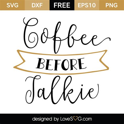 Download Free Coffee before talkie SVG Cut Files