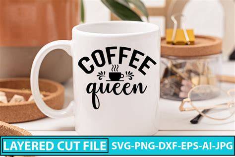 Download Free Coffee queen svg Cut Files