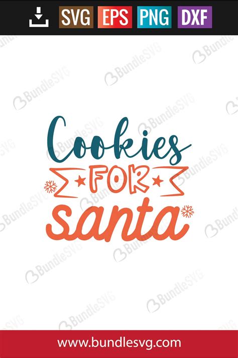 Indulge Santa with Irresistible Treats: Free Cookies for Santa SVG Cut Files!