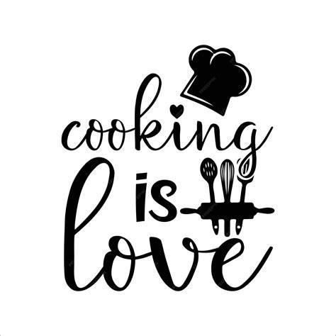 Download Free Cooking With Love SVG Images