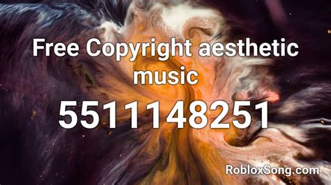Free Copyright aesthetic music Roblox ID - Roblox music codes
