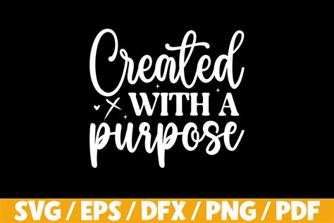Download Free Created with a purpose SVG Files For Crafts