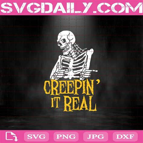 Download Free Creepin it Real - DXF/SVG/PNG/PDF Cut & Print Files For Cricut