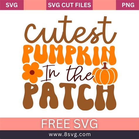 Download Free Cutest Pumpkin In The Patch Cut Files