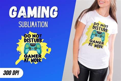 Download Free DO NOT DISTURB GAMER AT WORK Sublimation Files DXF Files