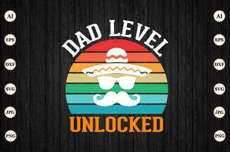 Download Free Dad level unlocked Commercial Use For Crafts