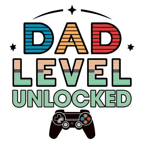 Download Free Dad level unlocked Files Free PSD Mockups