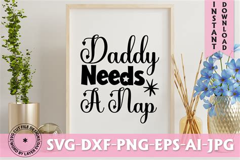 Download Free Daddy needs a nap svg Files DXF Files