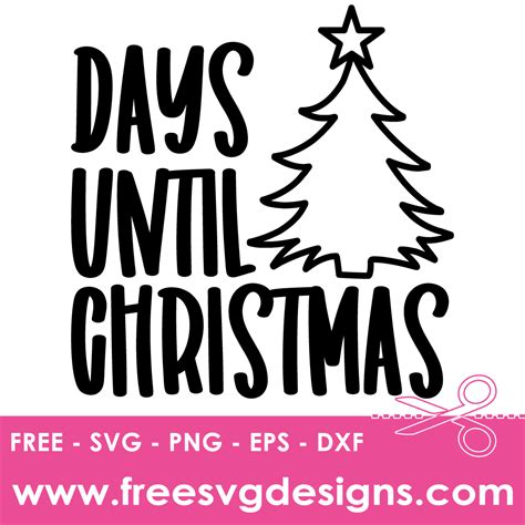 Download Free Days Until Christmas SVG Files For Crafts