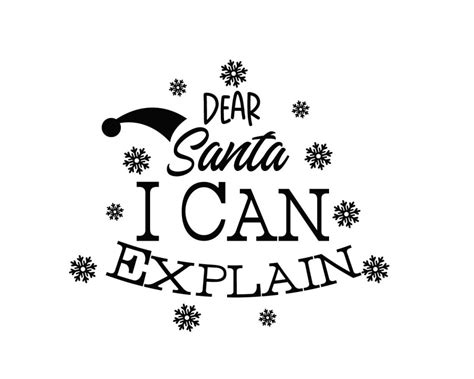 Download Free Dear Santa I Can Explain SVG For Crafts