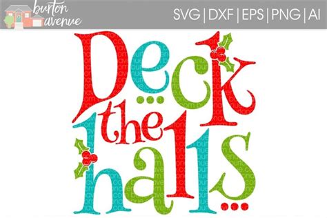 Download Free Deck The Halls CHRISTMAS SVG Cut File Bundle DXF Files