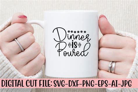 Download Free Dinner Is Poured SVG Cut File For Crafts