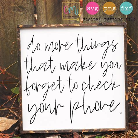 Download Free Do More Things Forget Phone SVG Files