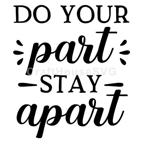 Download Free Do Your Part Stay Apart svg Files DXF Files