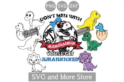 Download Free Don't Mess With Mamasaurus For Crafts
