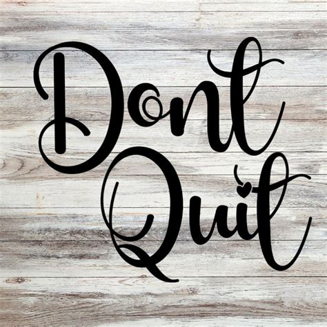 Download Free Don't Quit Commercial Use DXF Files