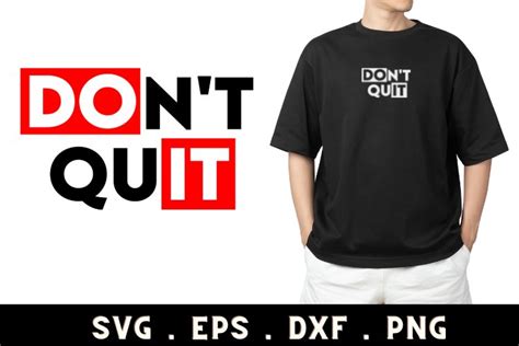 Download Free Don't Quit Cut Files