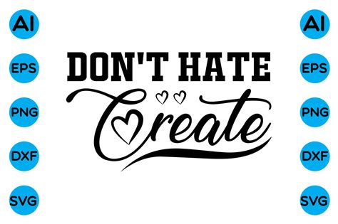 Download Free Dont hate create svg Files Free PSD Mockups
