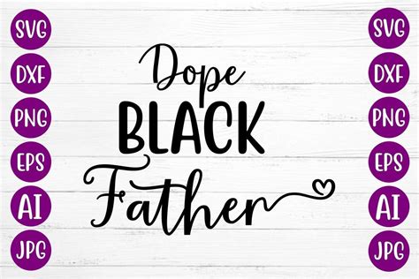 Download Free Dope Black Father SVG Files