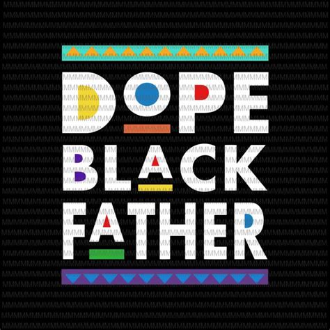 Download Free Dope Black Father SVG Files DXF Files
