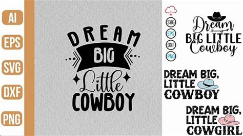 Download Free Dream Big Cowboy Files For Crafts