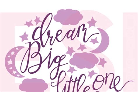 Download Free Dream Big Little One Files DXF Files
