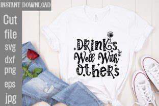 Download Free Drinks Well With Others SVG Printable Cut Files