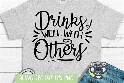 Download Free Drinks Well With Others SVG Printable Files DXF Files