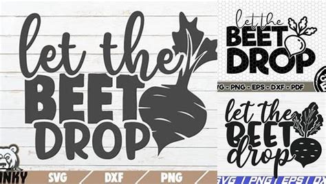 Download Free Drop the beet svg For Crafts
