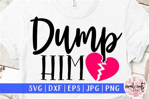 Download Free Dump him - Relationship SVG EPS DXF PNG Files DXF Files