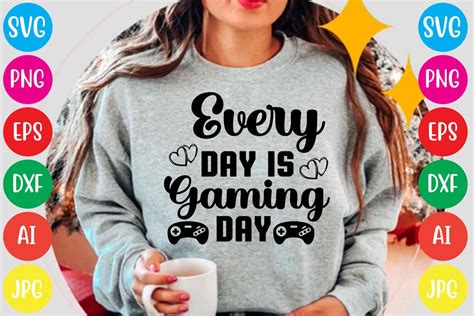 Download Free EVERY DAY IS GAMING DAY Sublimation Crafts