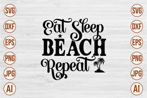 Download Free Eat Sleep Beach Repeat Commercial Use For Crafts