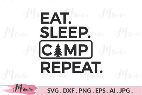 Download Free Eat Sleep Camp Repeat Printable Cut Files