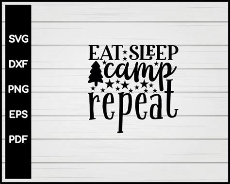 Download Free Eat Sleep Camp Repeat Printable Files