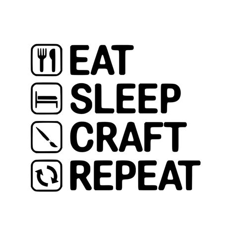 Download Free Eat Sleep Create Repeat For Silhouette